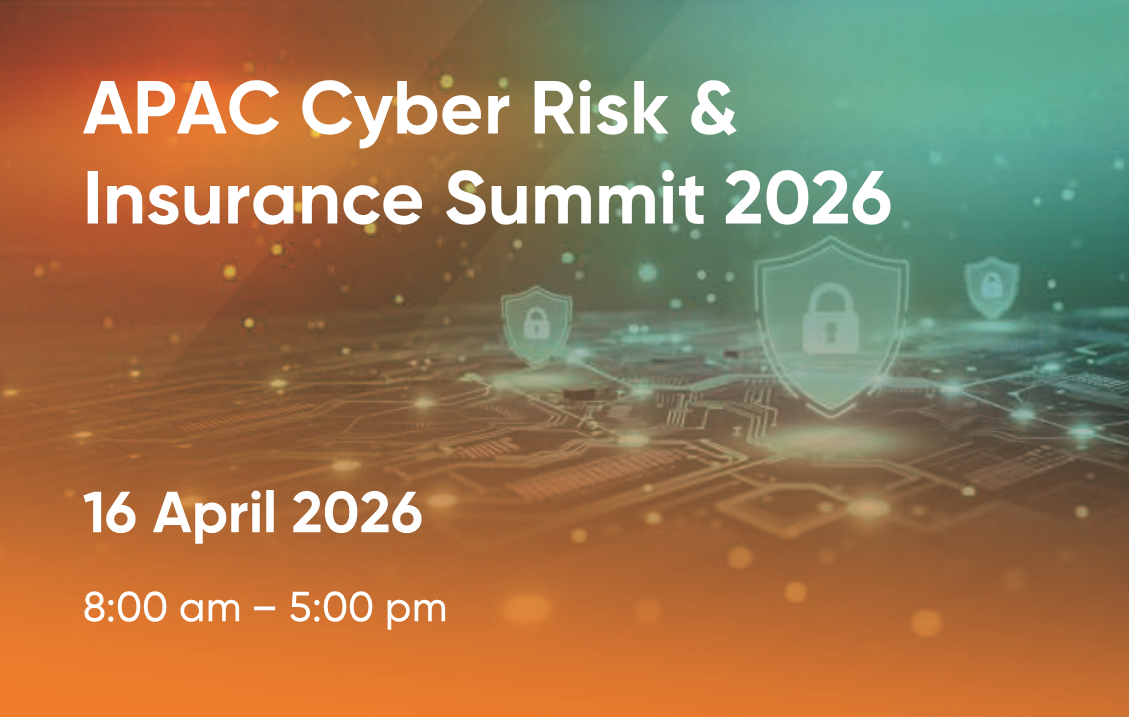 APAC Cyber Risk & Insurance Summit 2026